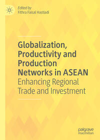 Vorderes Coverbild Globalization, Productivity and Production Networks in ASEAN