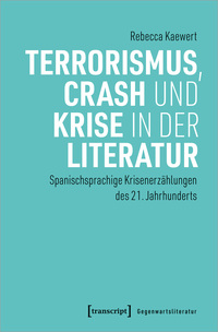 Vorderes Coverbild Terrorismus, Crash und Krise in der Literatur