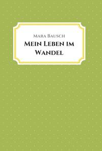 Vorderes Coverbild Mein Leben im Wandel