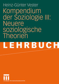 Vorderes Coverbild Kompendium der Soziologie III: Neuere soziologische Theorien
