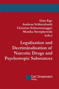 Vorderes Coverbild Legalisation and Decriminalisation of Narcotic Drugs and Psychotropic Substances
