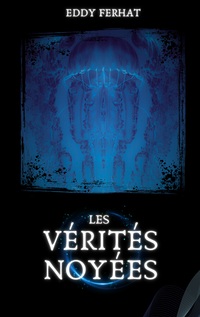 Vorderes Coverbild Les Vérités noyées