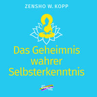 Vorderes Coverbild Das Geheimnis wahrer Selbsterkenntnis