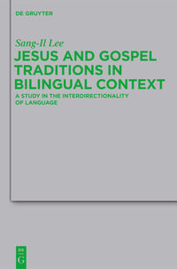 Vorderes Coverbild Jesus and Gospel Traditions in Bilingual Context