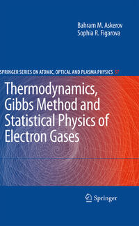 Vorderes Coverbild Thermodynamics, Gibbs Method and Statistical Physics of Electron Gases