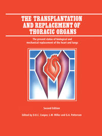 Vorderes Coverbild The Transplantation and Replacement of Thoracic Organs
