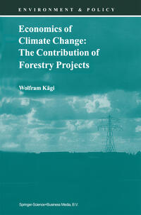 Vorderes Coverbild Economics of Climate Change: The Contribution of Forestry Projects