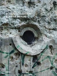 Vorderes Coverbild Boros Collection / Bunker Berlin #3
