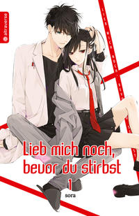 Vorderes Coverbild Lieb mich noch, bevor du stirbst 01
