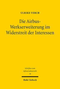 Vorderes Coverbild Die Airbus-Werkserweiterung im Widerstreit der Interessen