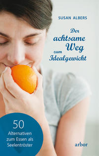 Vorderes Coverbild Der achtsame Weg zum Idealgewicht