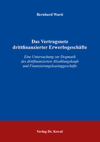 Vorderes Coverbild Das Vertragsnetz drittfinanzierter Erwerbsgeschäfte