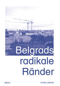 Vorderes Coverbild Belgrads radikale Ränder