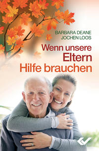 Vorderes Coverbild Wenn unsere Eltern Hilfe brauchen