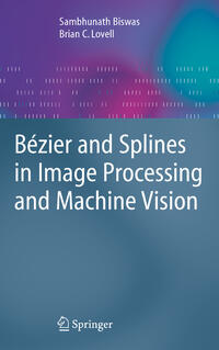 Vorderes Coverbild Bézier and Splines in Image Processing and Machine Vision