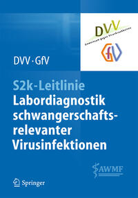 Vorderes Coverbild S2k-Leitlinie - Labordiagnostik schwangerschaftsrelevanter Virusinfektionen