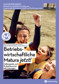 Vorderes Coverbild Maturawissen / Maturatraining BW/RW | Betriebswirtschaftliche Matura jetzt!