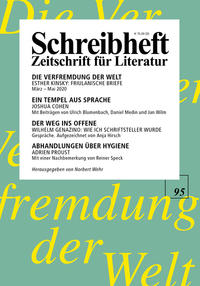 Vorderes Coverbild SCHREIBHEFT 95: Esther Kinsky: Die Verfremdung der Welt. Friulanische Briefe / Joshua Cohen: Witz / Wilhelm Genazino: Gespräche / Adrien Proust: Abhandlungen über Hygiene