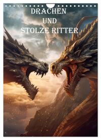 Vorderes Coverbild Drachen und stolze Ritter (Wandkalender 2025 DIN A4 hoch), CALVENDO Monatskalender