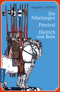 Vorderes Coverbild Die Nibelungen - Parzival - Dietrich von Bern