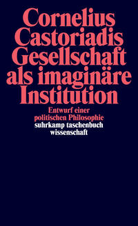 Vorderes Coverbild Gesellschaft als imaginäre Institution