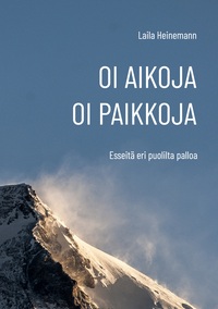 Vorderes Coverbild Oi aikoja, oi paikkoja