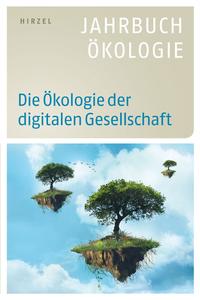 Vorderes Coverbild Die Ökologie der digitalen Gesellschaft