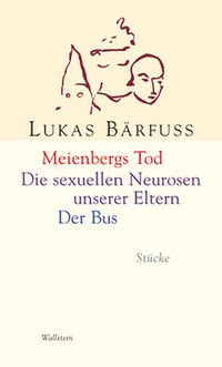 Vorderes Coverbild Meienbergs Tod / Die sexuellen Neurosen unserer Eltern / Der Bus