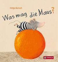 Vorderes Coverbild Was mag die Maus?