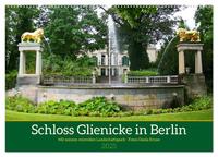 Vorderes Coverbild Schloss Glienicke in Berlin - Mit seinem reizvollen Landschaftspark (Wandkalender 2025 DIN A2 quer), CALVENDO Monatskalender