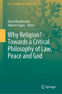 Vorderes Coverbild Why Religion? Towards a Critical Philosophy of Law, Peace and God