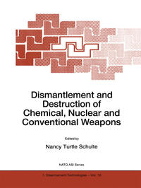 Vorderes Coverbild Dismantlement and Destruction of Chemical, Nuclear and Conventional Weapons