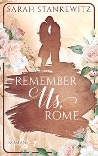 Vorderes Coverbild Remember Us, Rome