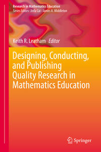 Vorderes Coverbild Designing, Conducting, and Publishing Quality Research in Mathematics Education