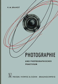 Vorderes Coverbild Photographie und Photographisches Praktikum