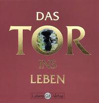 Vorderes Coverbild Das Tor ins Leben