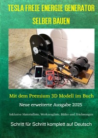 Vorderes Coverbild Tesla Freie Energie Generator selber bauen