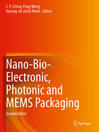 Vorderes Coverbild Nano-Bio- Electronic, Photonic and MEMS Packaging