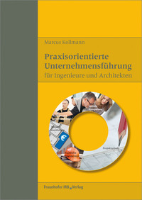 Vorderes Coverbild Praxisorientierte Unternehmensführung für Ingenieure und Architekten
