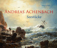 Vorderes Coverbild Andreas Achenbach 1815–1910