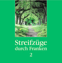Vorderes Coverbild Streifzüge durch Franken 2