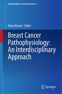 Vorderes Coverbild Breast Cancer Pathophysiology: An Interdisciplinary Approach