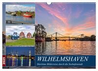 Vorderes Coverbild Wilhelmshaven, maritime Bilderreise (Wandkalender 2025 DIN A3 quer), CALVENDO Monatskalender