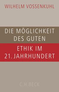 Vorderes Coverbild Die Möglichkeit des Guten