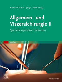 Vorderes Coverbild Allgemein- und Viszeralchirurgie II - Spezielle operative Techniken