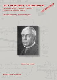 Vorderes Coverbild LISZT PIANO SONATA MONOGRAPHS - Facsimile of Arthur Friedheim's Edition of Franz Liszt's Sonata in B minor