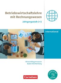 Vorderes Coverbild Wirtschaftsgymnasium Baden-Württemberg - Profil Internationale Wirtschaft - Ausgabe 2021 - Jahrgangsstufen 1+2