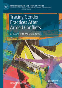 Vorderes Coverbild Tracing Gender Practices After Armed Conflicts