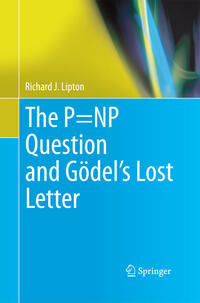 Vorderes Coverbild The P=NP Question and Gödel’s Lost Letter