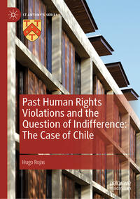 Vorderes Coverbild Past Human Rights Violations and the Question of Indifference: The Case of Chile